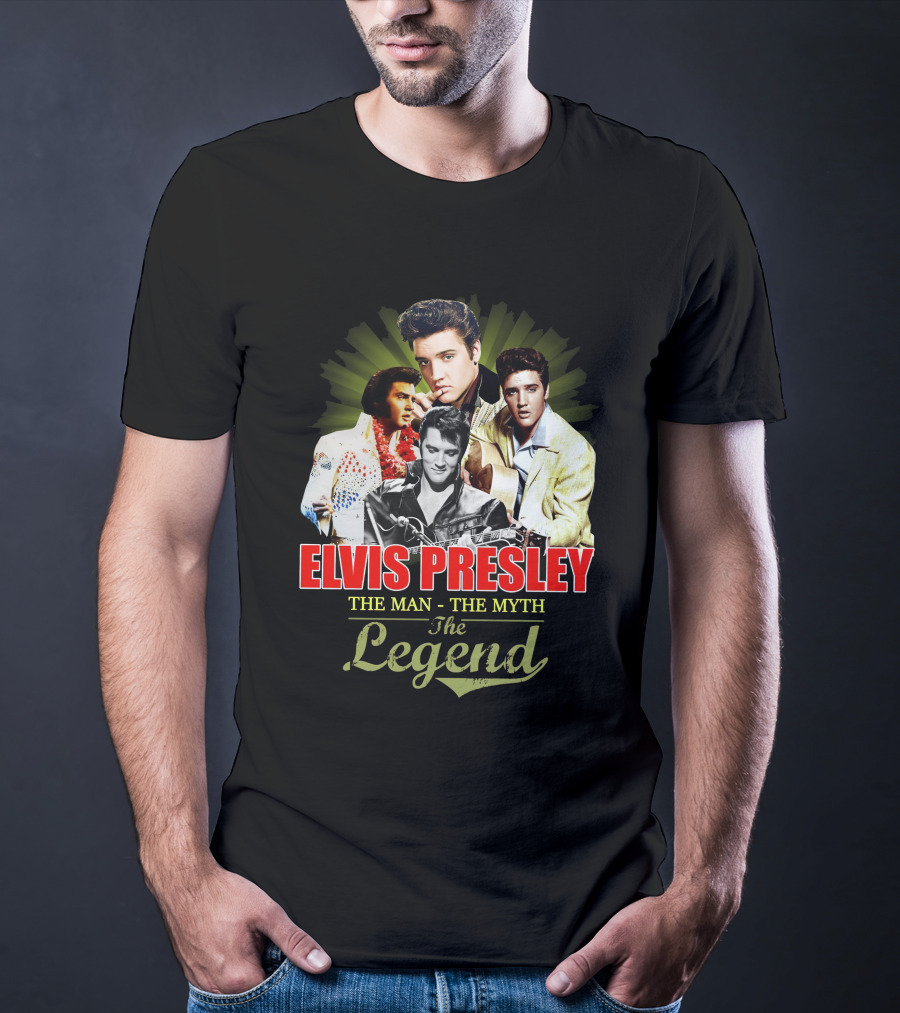 Elvis Presley The Man The Myth The Legend T-Shirt