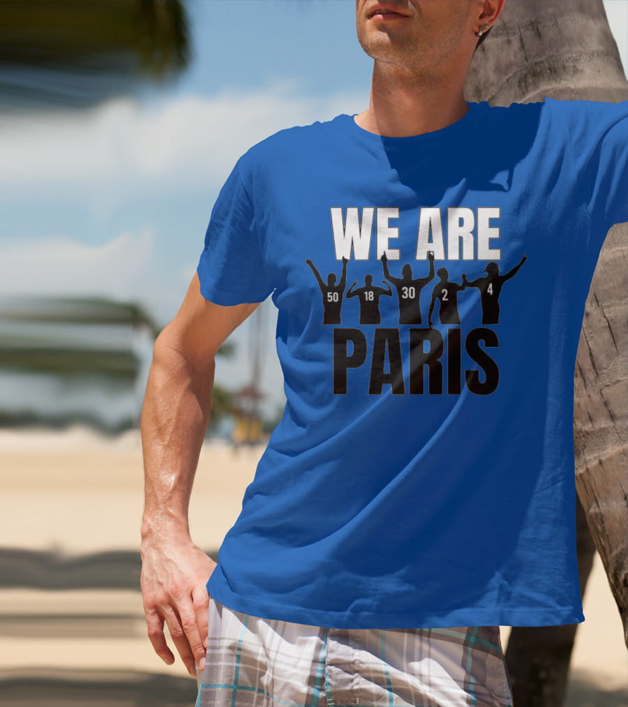 We Are Paris 50 18 30 2 4 T-Shirt