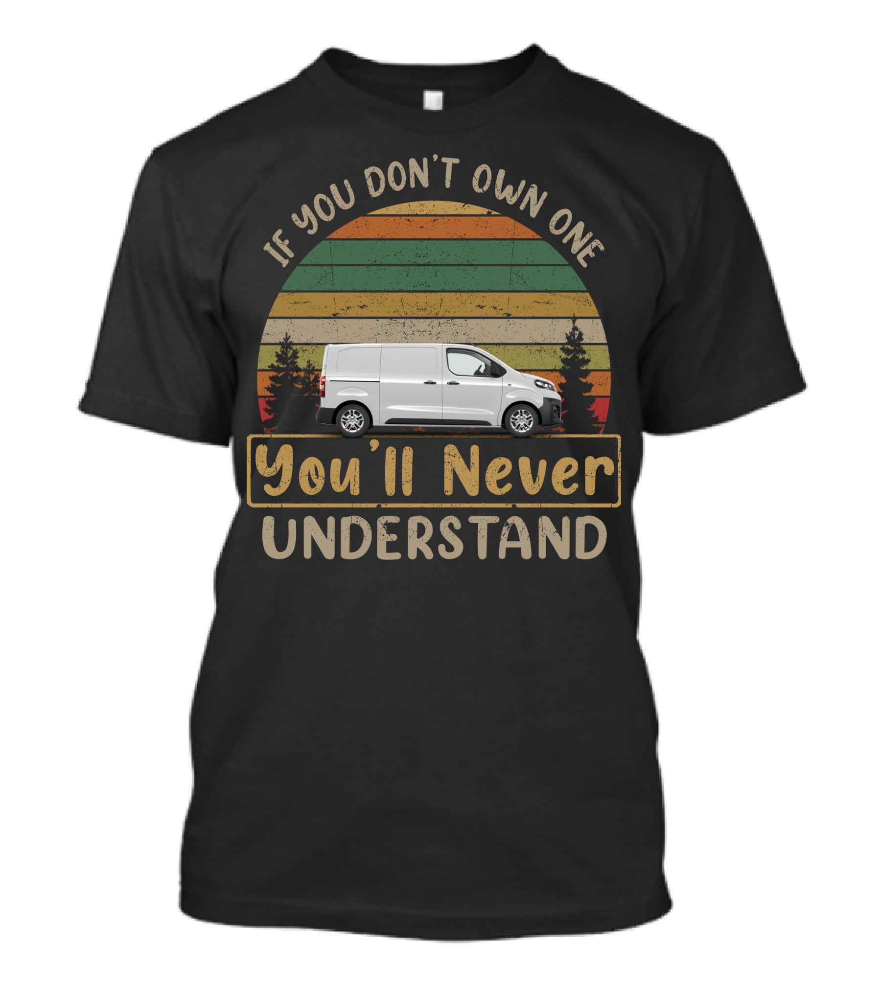 If You Don't Own One You'll Never Understand Vauxhall Vivaro T-Shirt