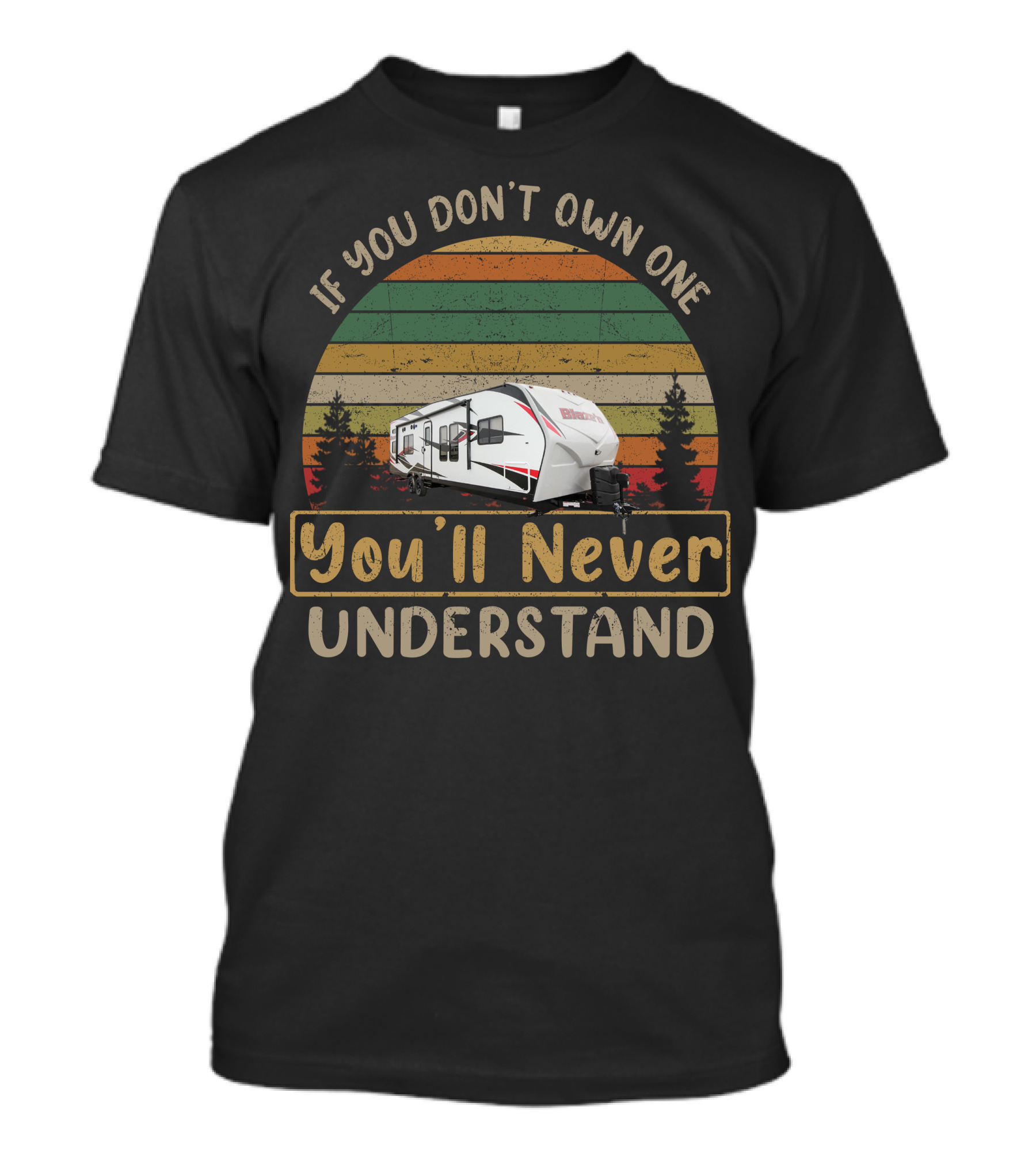 If You Don't Own One You'll Never Understand Pacific Coachworks T-Shirt