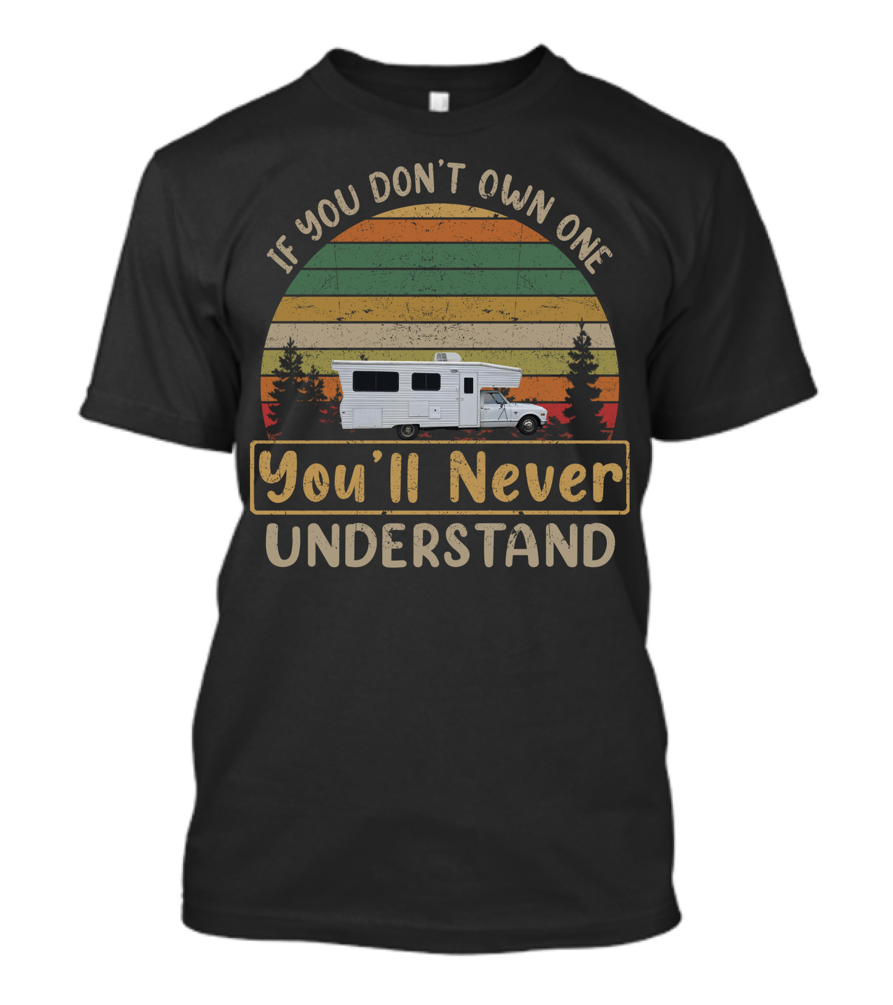 If You Don't Own One You'll Never Understand C30 Chevrolet Motorhomes T-Shirt