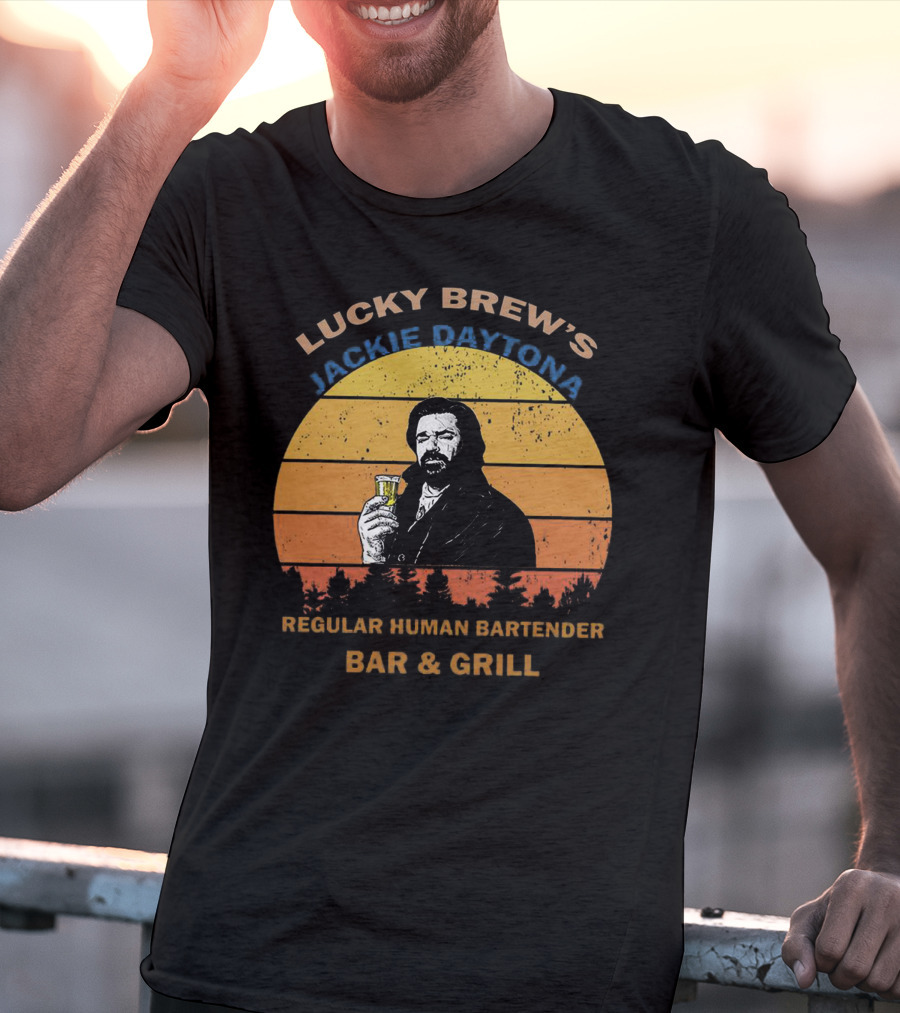 Lucky Brew's Jackie Daytona Regular Human Bartender Bar And Grill T-Shirt