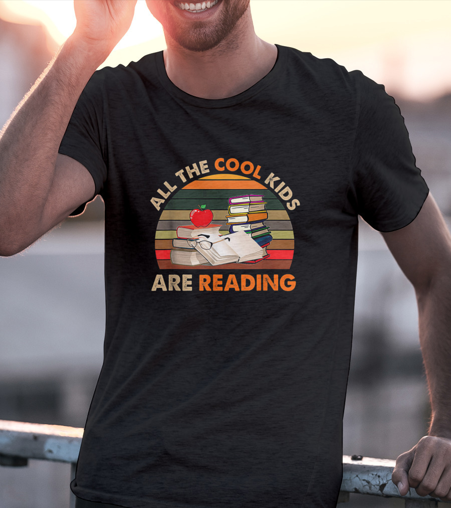 All The Cool Kids Are Reading Stacked Books With Apple And Glasses T-Shirt