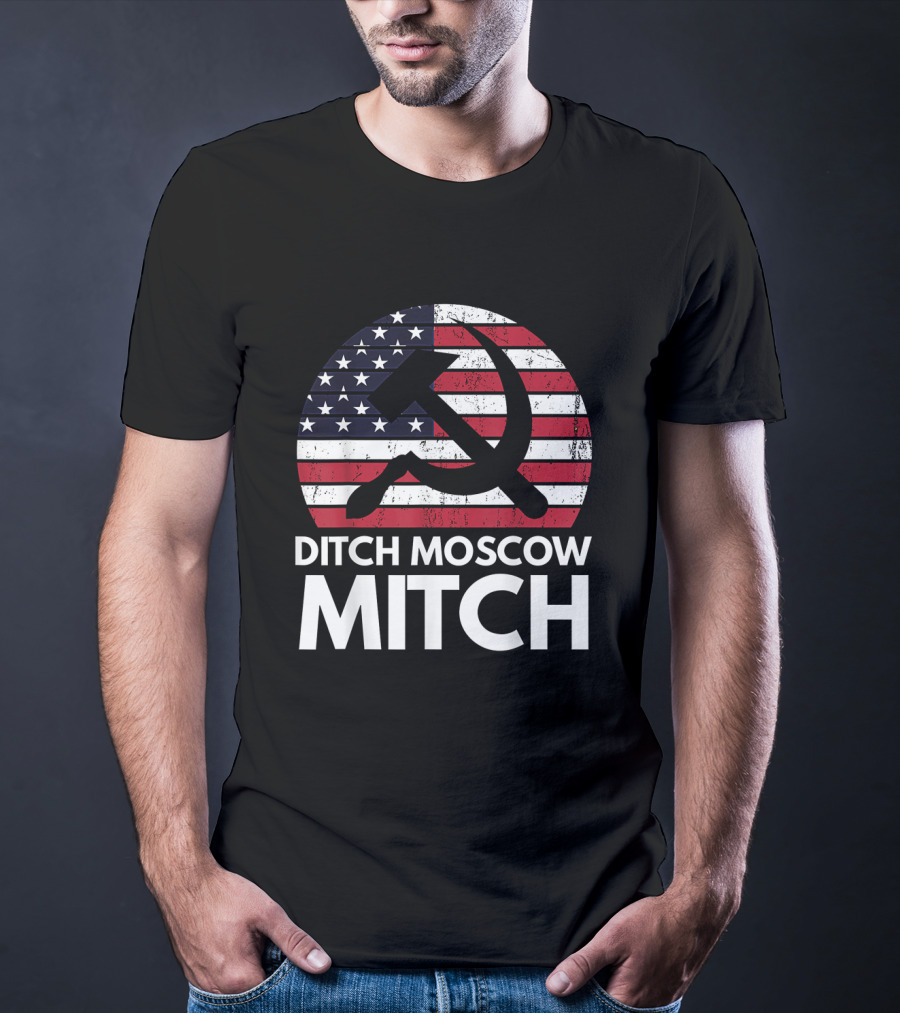 Ditch Moscow Mitch American Flag Hammer Sickle Symbol Mitch McConnell T-Shirt