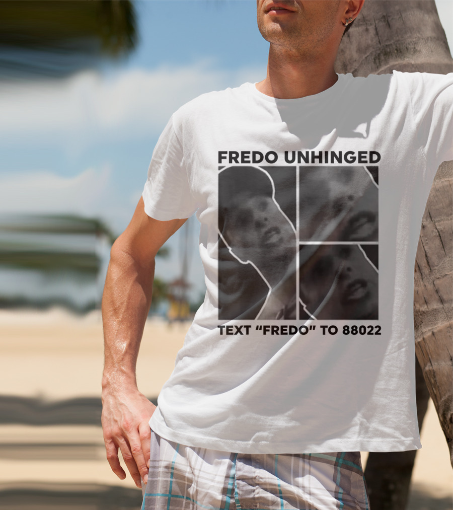Fredo Unhinged Text Fredo To 88022 Monochrome Collage T-Shirt