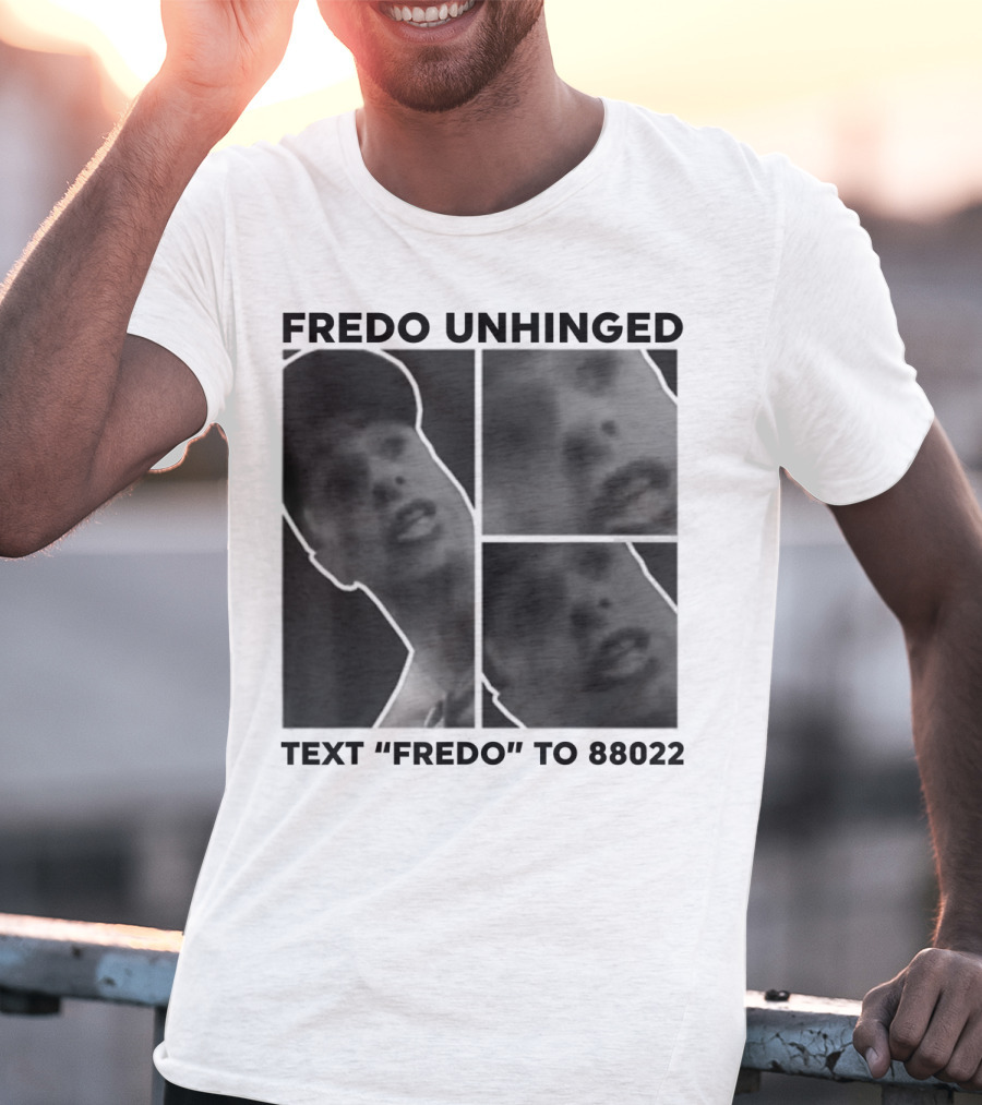 Fredo Unhinged Text Fredo To 88022 Monochrome Collage T-Shirt