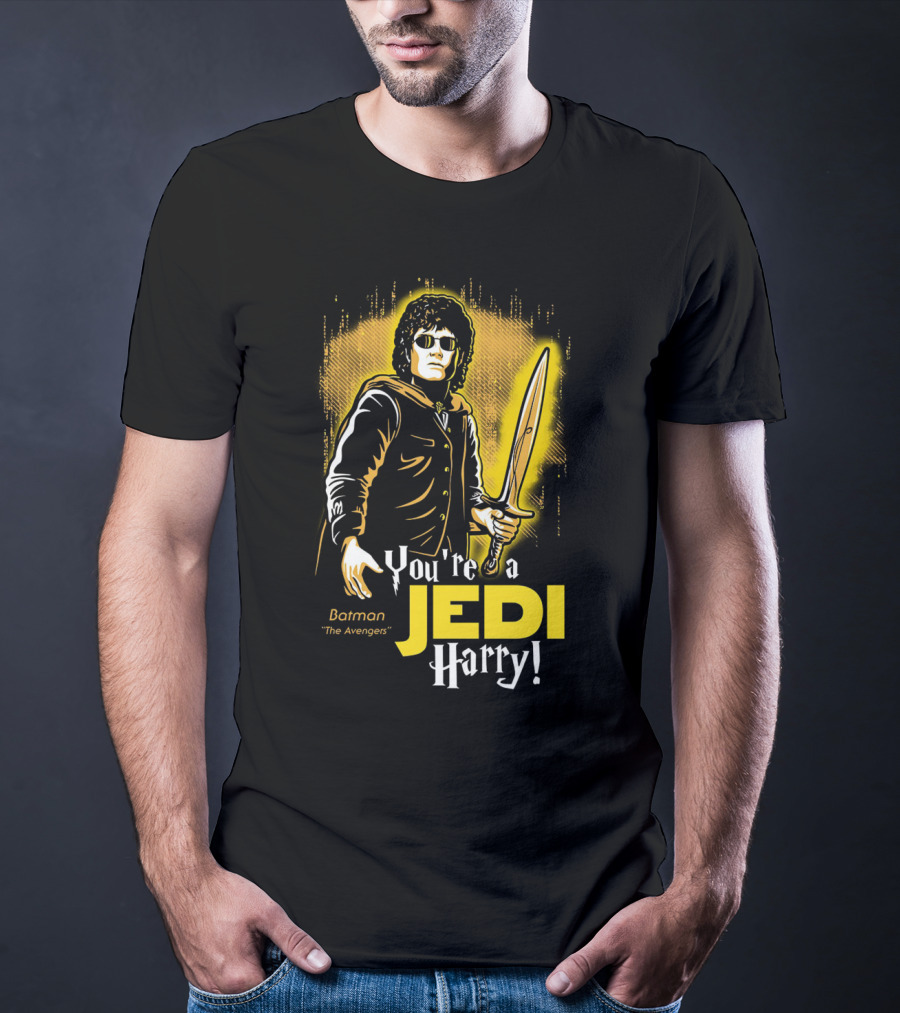 You're A Jedi Harry Batman The Avengers Crossover T-Shirt