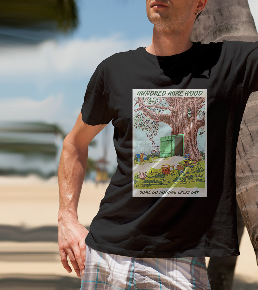 Hundred Acre Wood Come Do Nothing Every Day Vintage Tree Scene T-Shirt