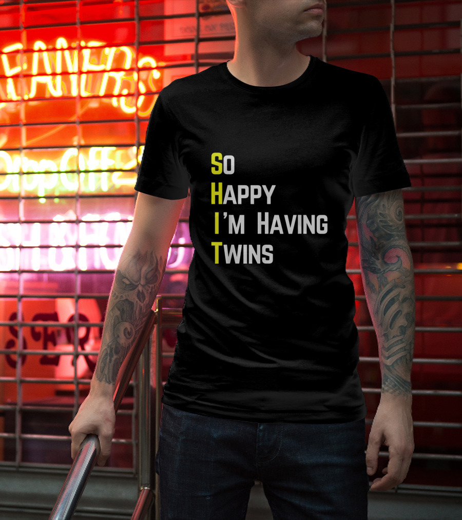 So Happy I'm Having Twins Humor Reveal Fun Parents T-Shirt