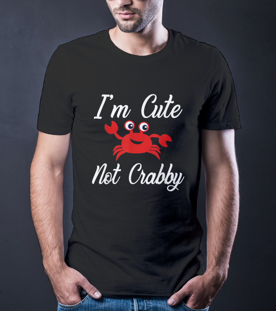 I'm Cute Not Crabby Red Crab Summer Humor T-Shirt