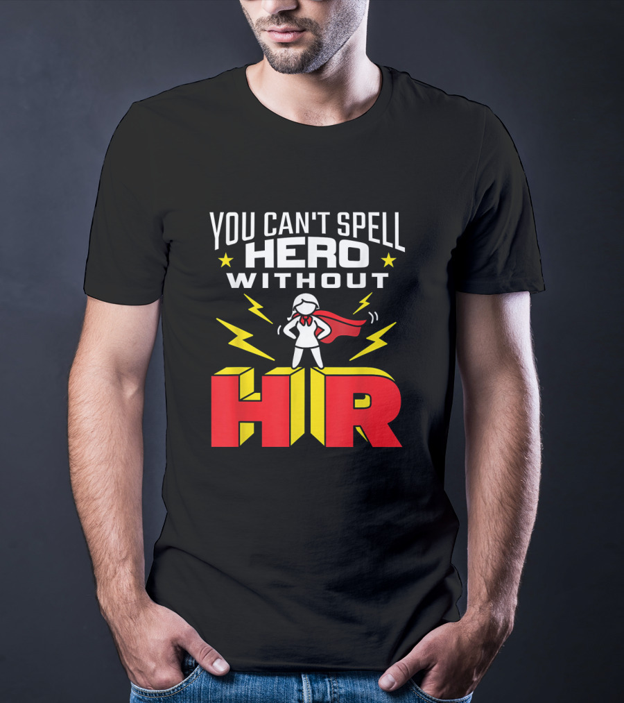 You Can't Spell Hero Without HR Women Human Resources Superhero Lady With Red Cape And Yellow Lightning T-Shirt