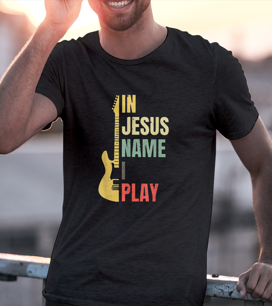 In Jesus Name I Play Guitar T-Shirt