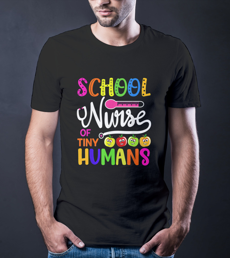 School Nurse Of Tiny Humans Colorful Back To School With Smiling Fruits T-Shirt