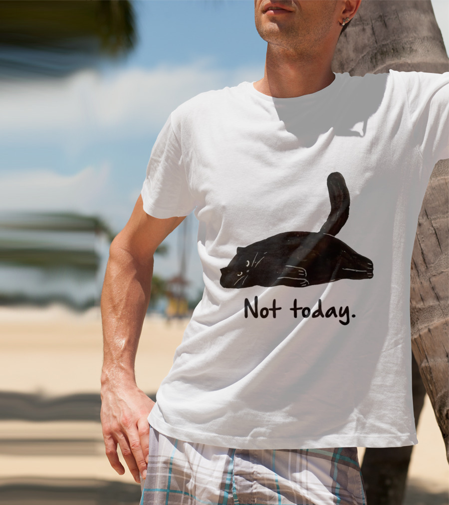 Not Today Black Cat Funny Design For Lazy Cat Lovers T-Shirt