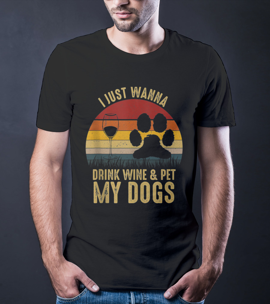 I Just Wanna Drink Wine And Pet My Dogs Retro Paw Print And Wine Glass Vintage Stripes T-Shirt