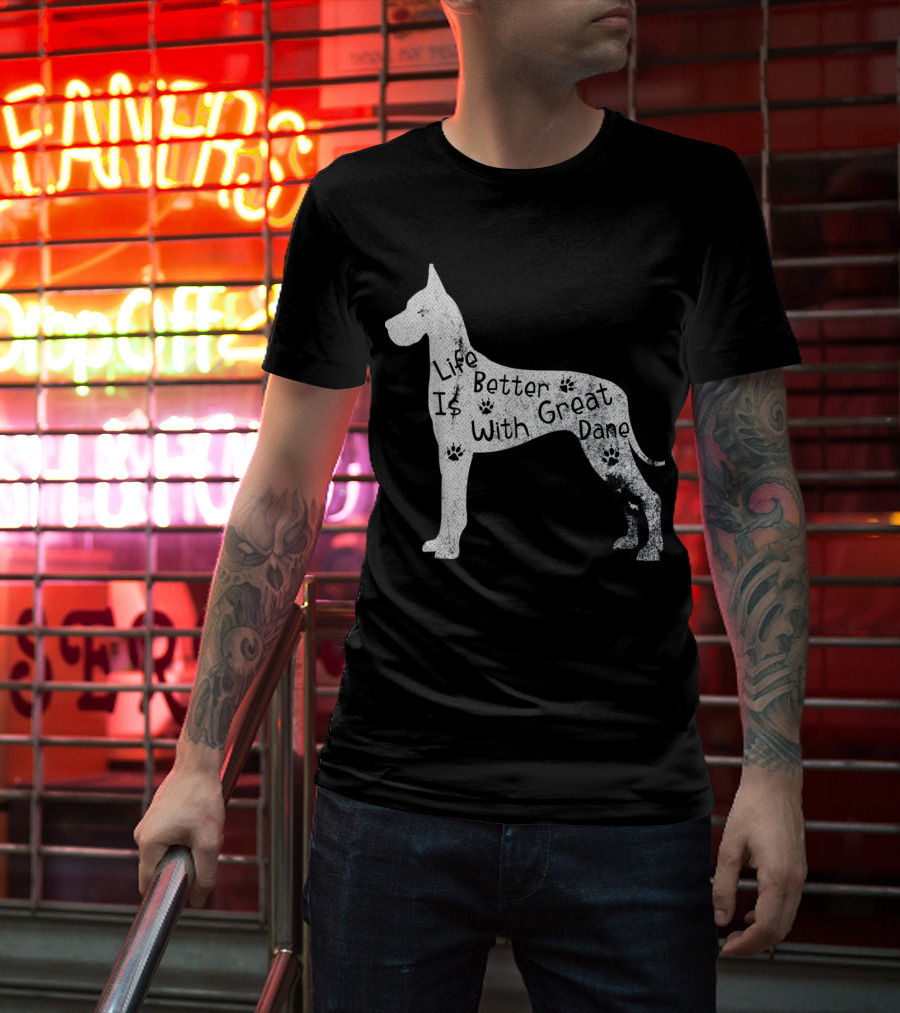 Life Is Better With Great Dane Vintage Puppy Lover T-Shirt