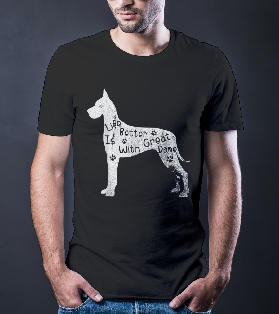 Life Is Better With Great Dane Vintage Puppy Lover T-Shirt