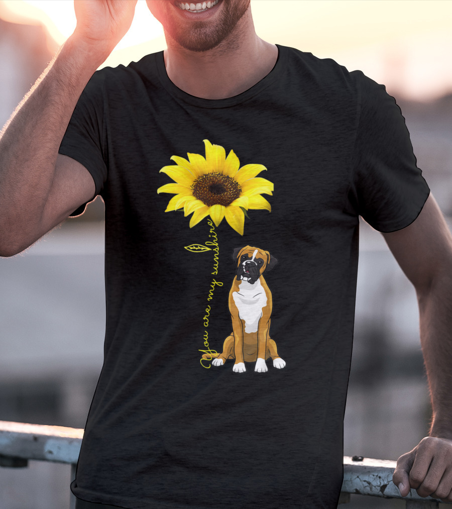 You Are My Sunshine Sunflower Cute Boxer Dog Mom Mother Day T-Shirt