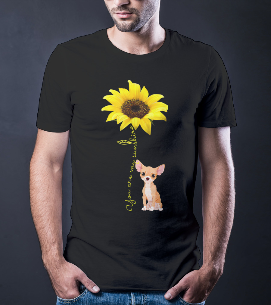 You Are My Sunshine Sunflower Cute Chihuahua Dog Mom Mother's Day T-Shirt