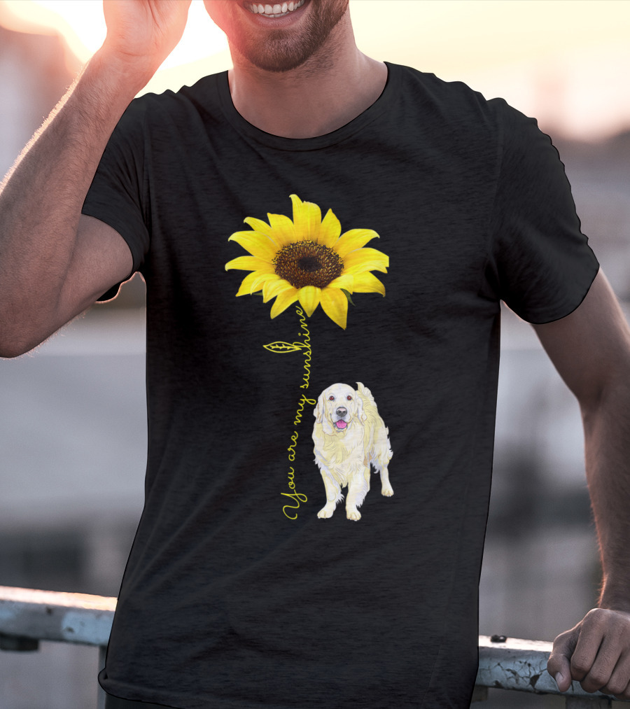 You Are My Sunshine Golden Retriever Mom Mother's Day Sunflower T-Shirt