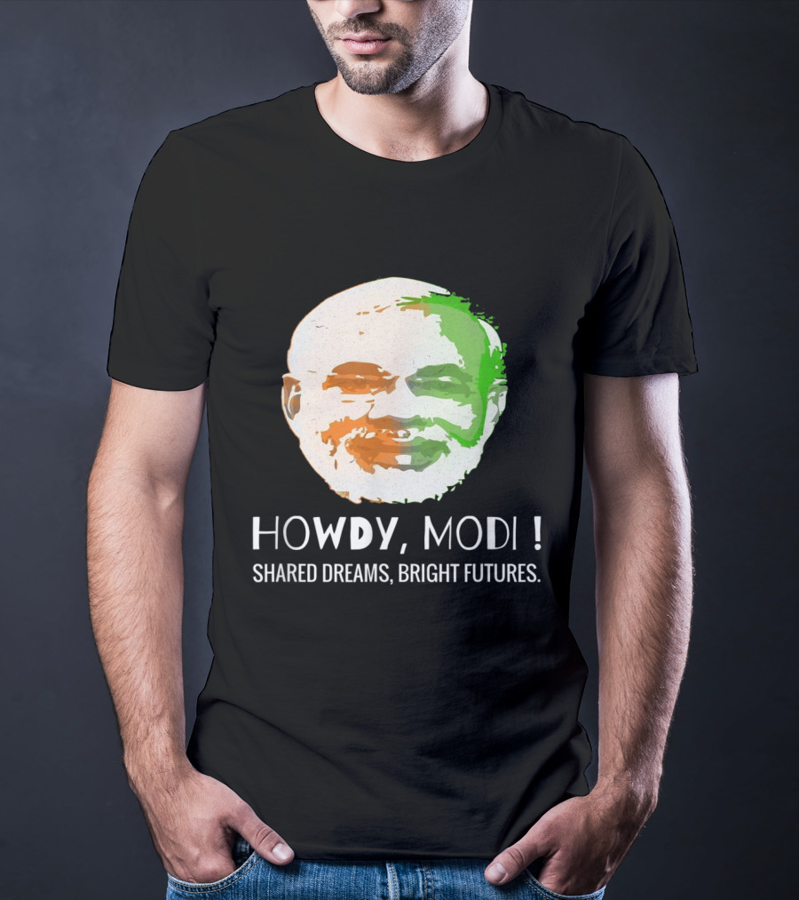 Howdy Modi Shared Dreams Bright Futures T-Shirt