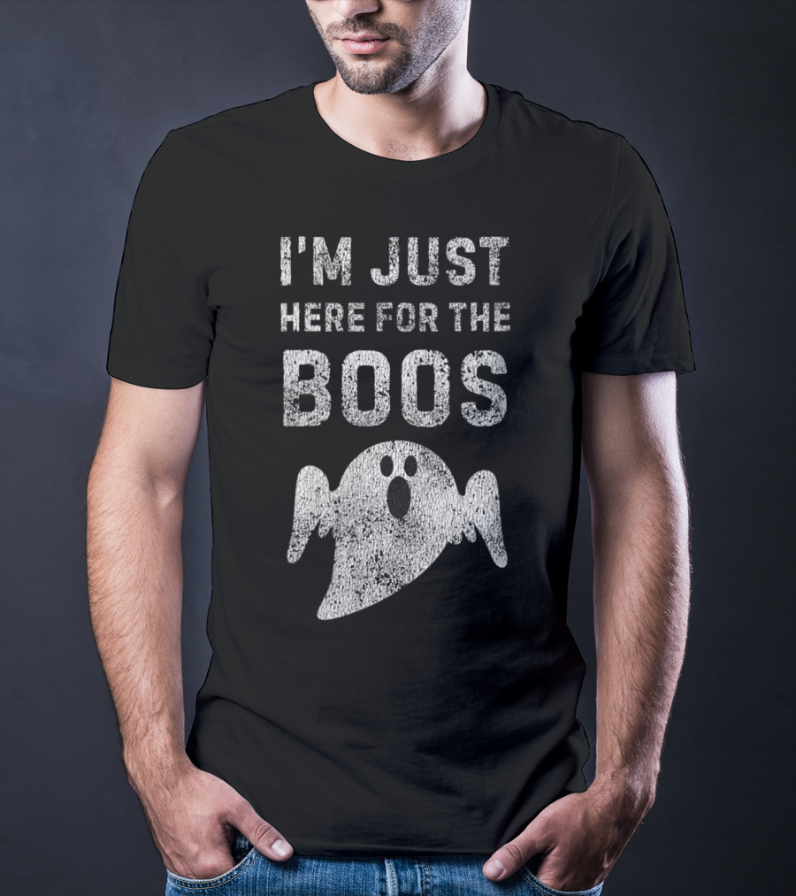 I'm Just Here For The Boos Spooky Ghost Fun DIY Halloween T-Shirt
