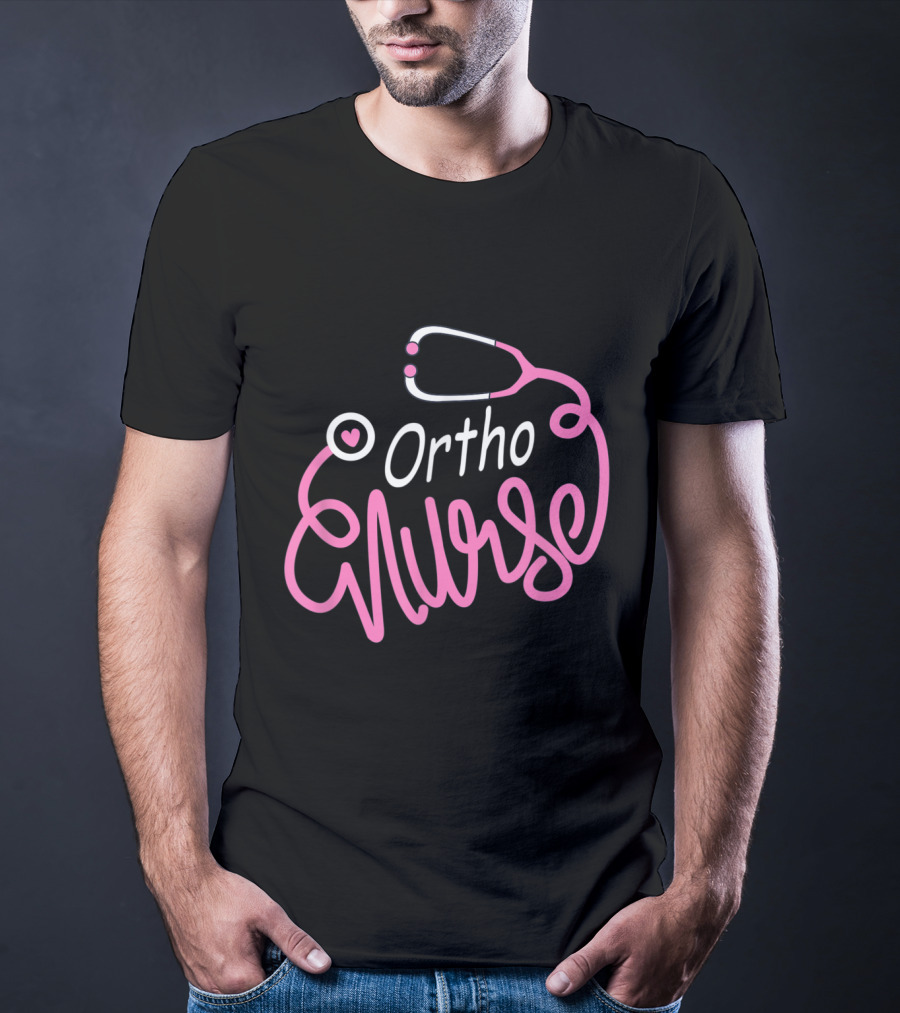 Ortho Nurse Stethoscope Heart Orthopedic Nursing Department T-Shirt