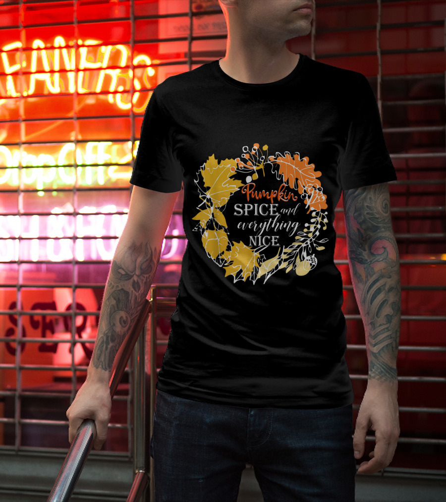 Pumpkin Spice And Everything Nice Fall Leaves Wreath T-Shirt