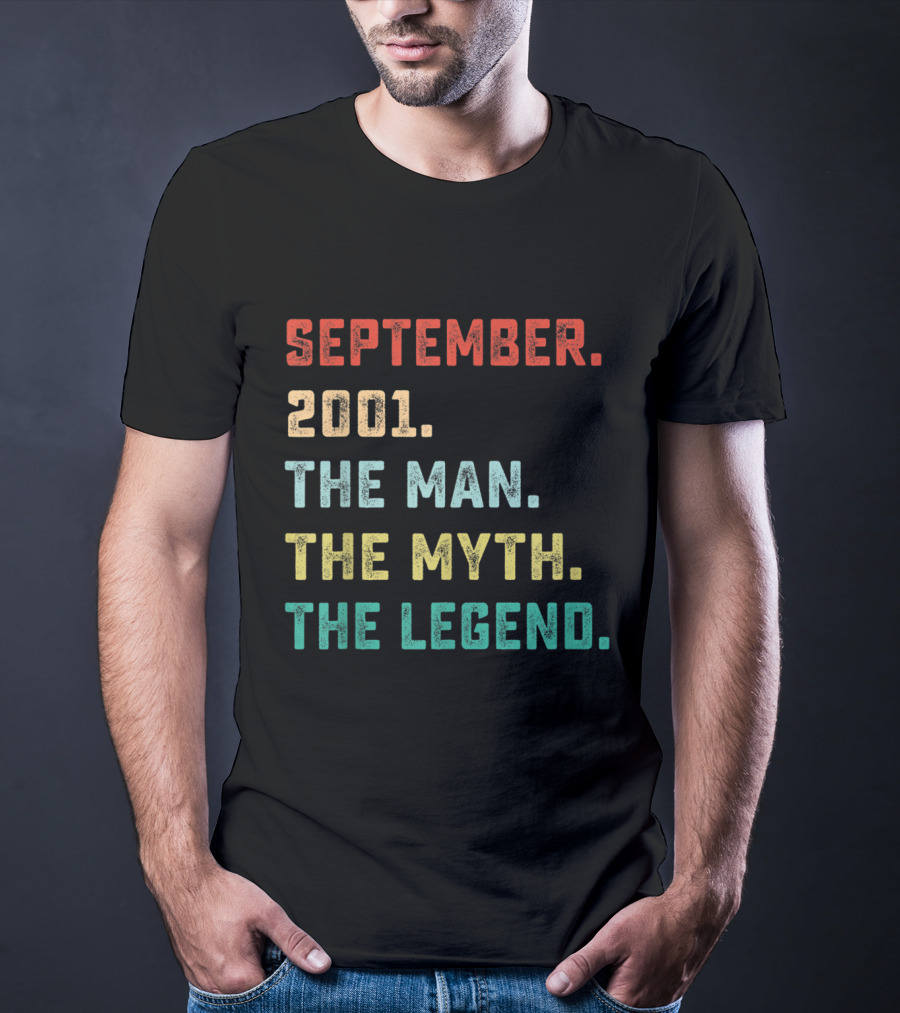 September 2001 The Man The Myth The Legend T-Shirt