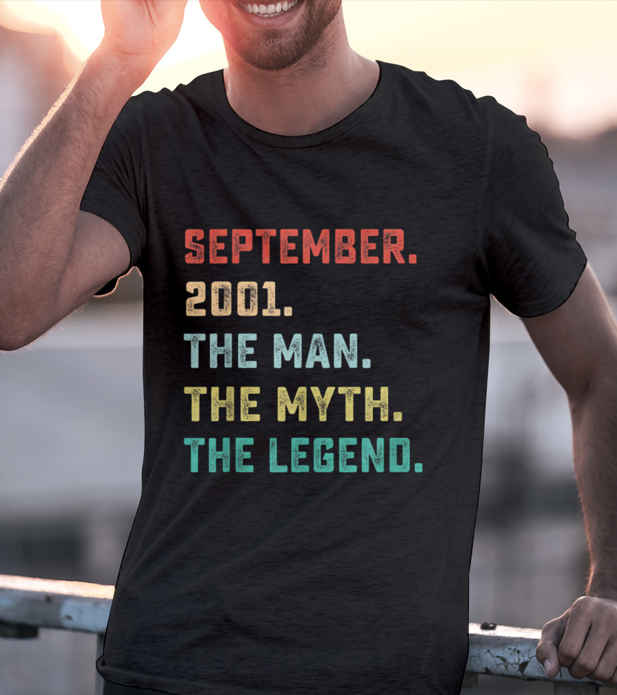 September 2001 The Man The Myth The Legend T-Shirt