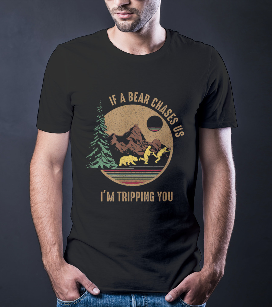 Vintage If A Bear Chases Us I'm Tripping You Camping Scene With Bear And Mountains T-Shirt