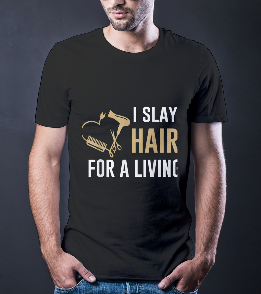 I Slay Hair For A Living Hairstylist Women Hair Stylist Tees WP8rU T-Shirt