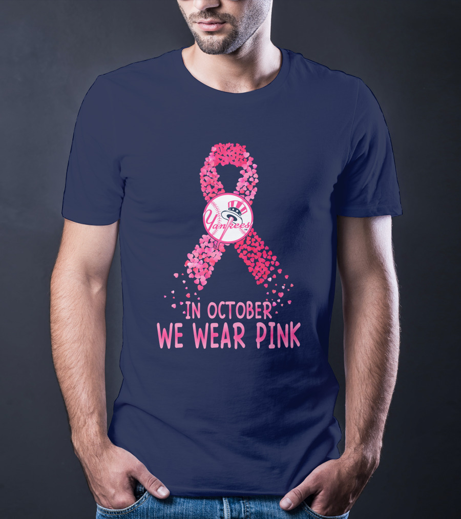 Yankees In October We Wear Pink T-Shirt