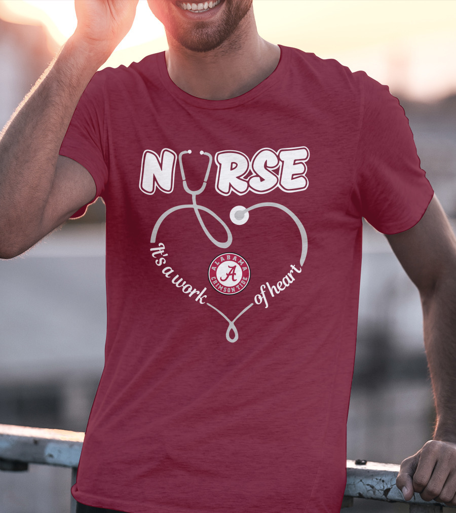 Nurse It's A Work Of Heart Alabama Crimson Tide T-Shirt