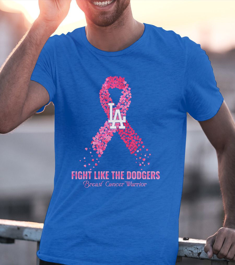Fight Like The Dodgers Breast Cancer Warrior T-Shirt