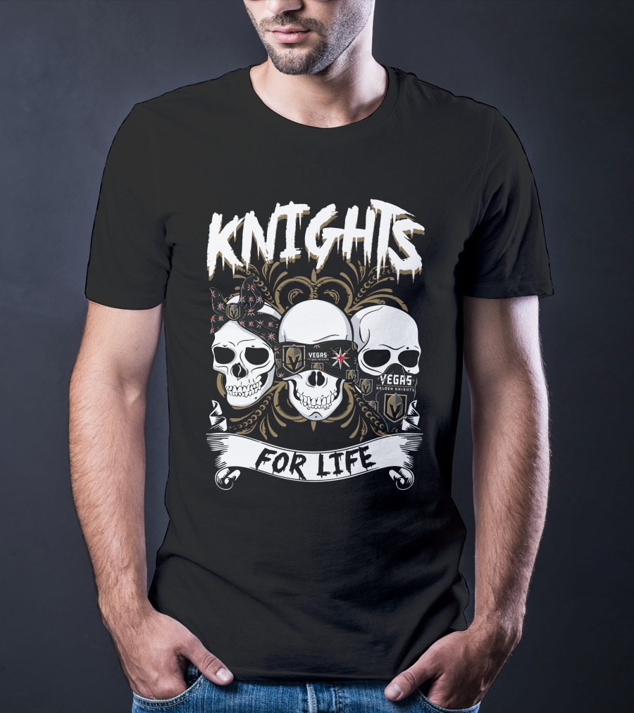 Knights Vegas Golden Knights For Life T-Shirt