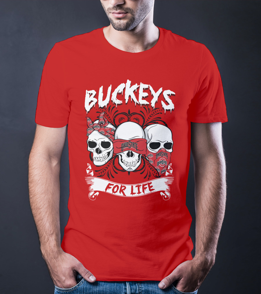 Buckeys Ohio State For Life T-Shirt