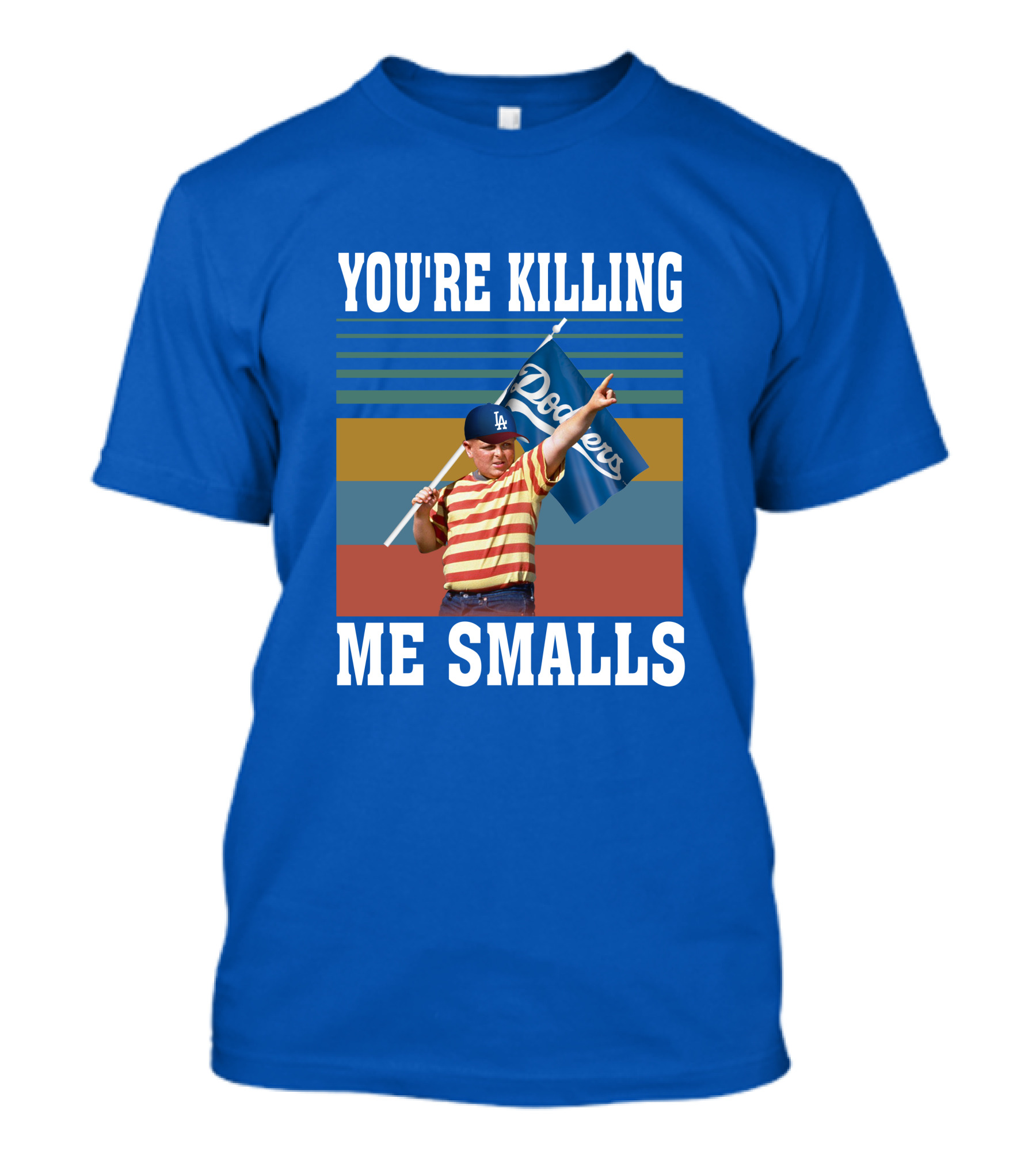 You're Killing Me Smalls Dodgers T-Shirt