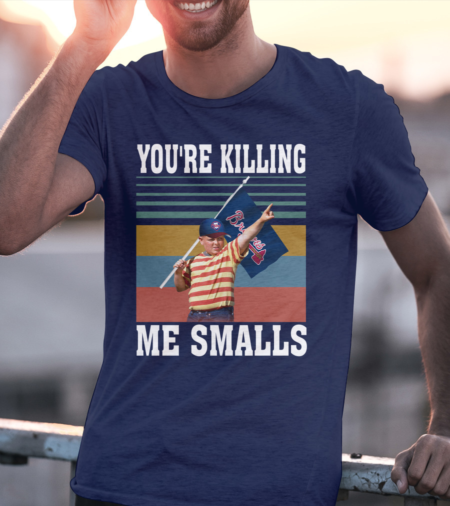 You're Killing Me Smalls Braves Flag Stripes T-Shirt