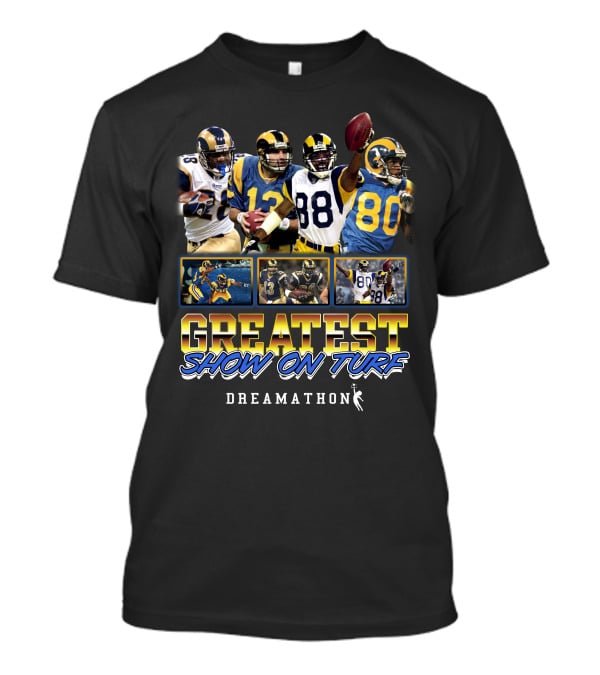 GREATEST SHOW ON TURF DREAMATHON T-Shirt