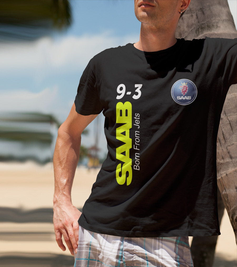 Saab 9-3 Born From Jets T-Shirt