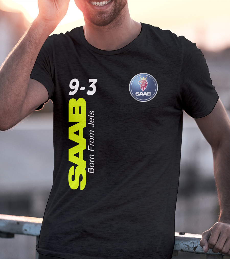 Saab 9-3 Born From Jets T-Shirt
