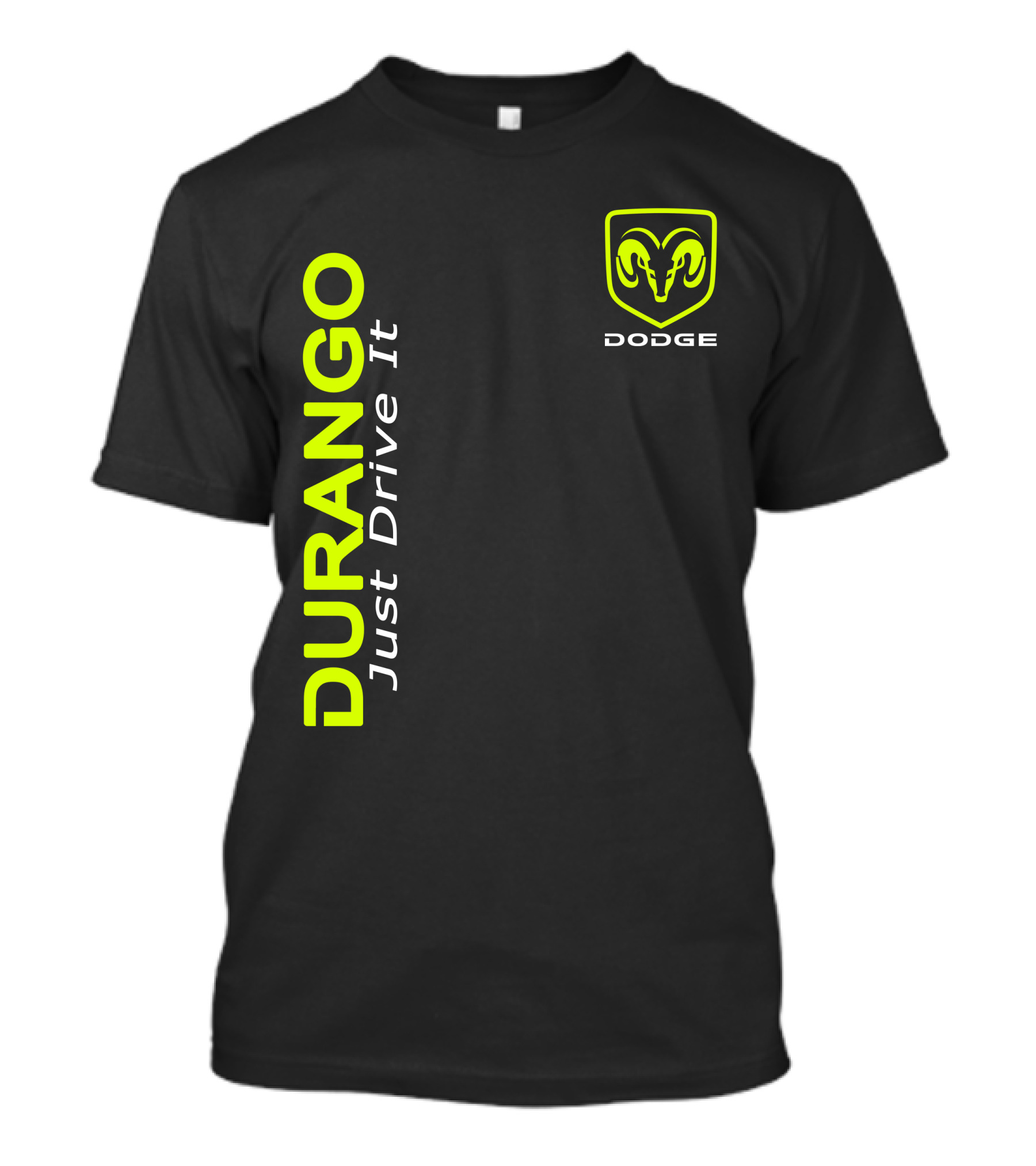 Dodge Durango Just Drive It T-Shirt