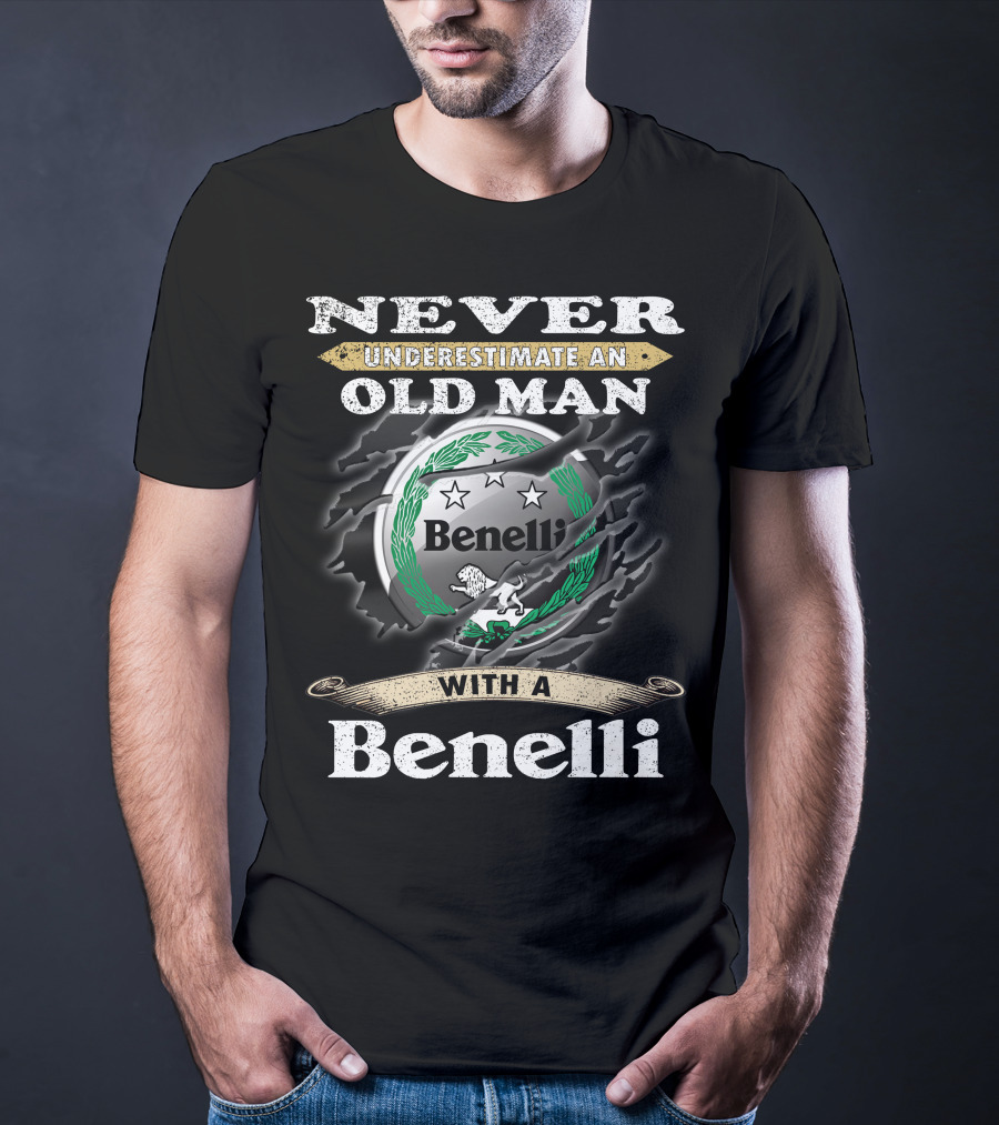 Never Underestimate An Old Man With A Benelli T-Shirt