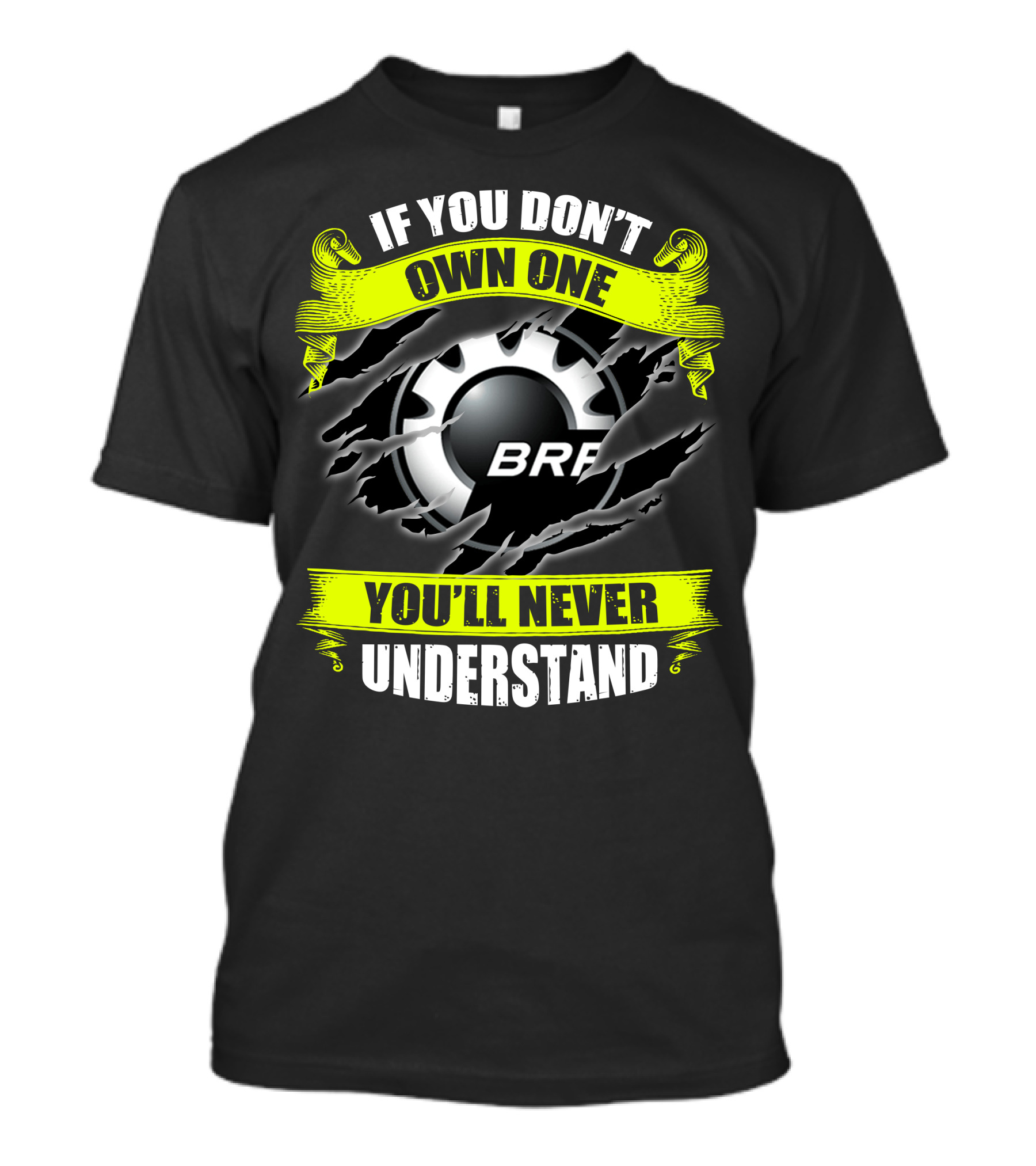 If You Don't Own One You'll Never Understand Brp Skidoo T-Shirt