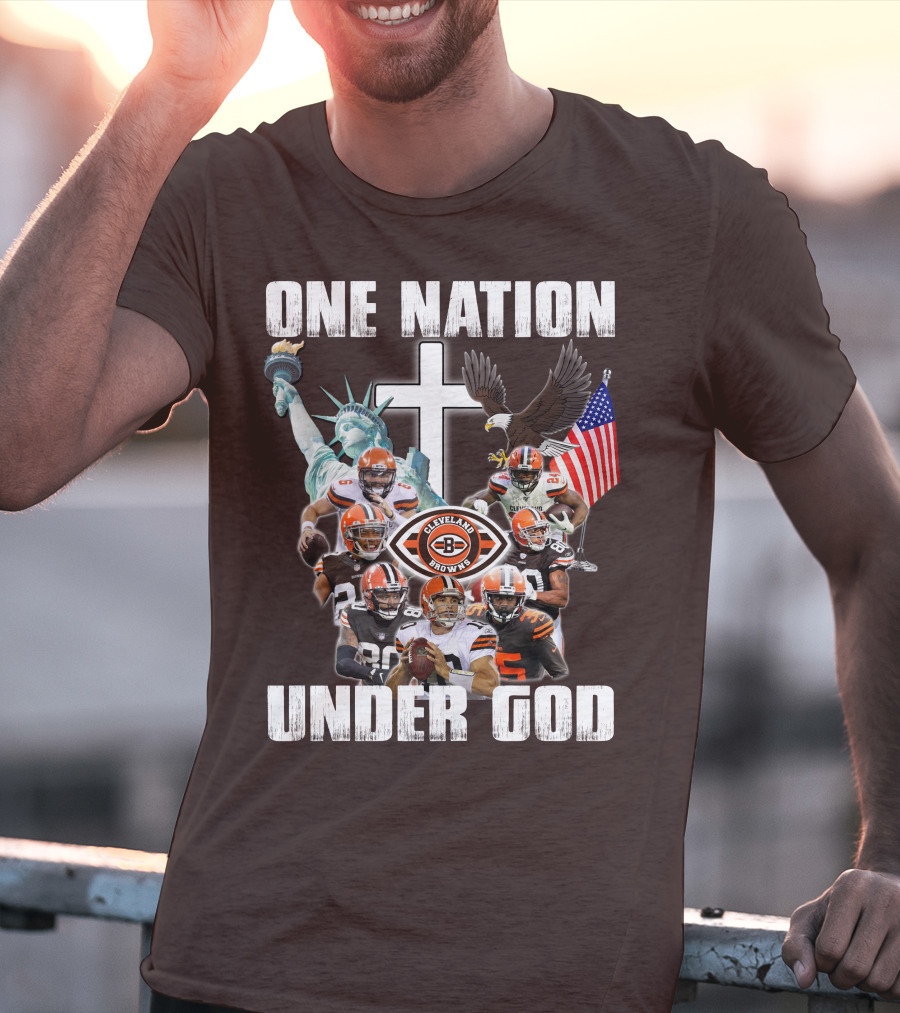 Cleveland Browns One Nation Under God Players Statue Of Liberty Eagle Flag Cross T-Shirt