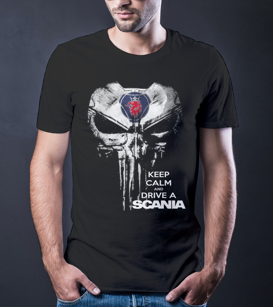 Keep Calm And Drive A Scania Punisher Skull T-Shirt