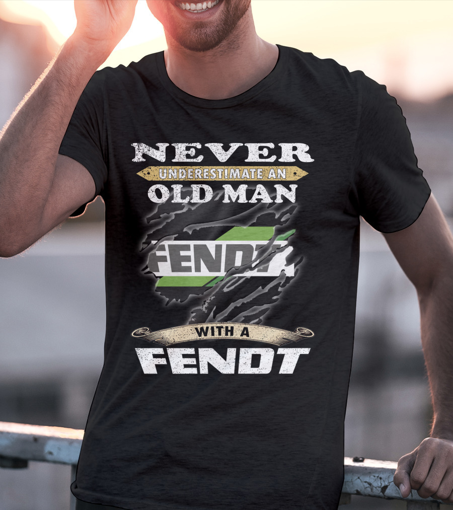 Never Underestimate An Old Man With A Fendt T-Shirt