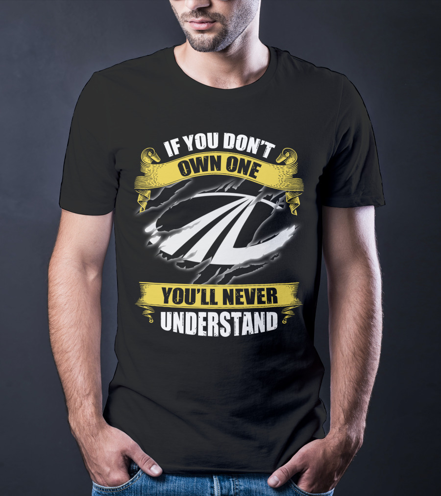 Mahindra 10 If You Don't Own One You'll Never Understand T-Shirt
