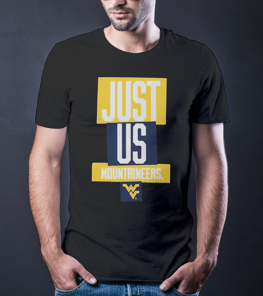 Just Us Mountaineers WVU T-Shirt